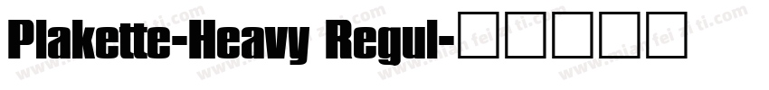 Plakette-Heavy Regul字体转换
